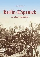 Berlin-Köpenick in alten Fotografien