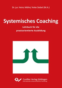 Systemisches Coaching. Lehrbuch für die praxisorientierte Ausbildung