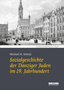 Sozialgeschichte der Danziger Juden im 19. Jahrhundert