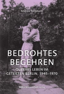 Bedrohtes Begehren