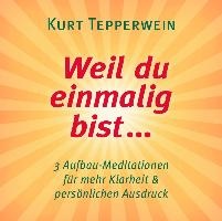Weil du einzigartig bist ...