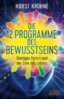 Die 12 Programme des Bewusstseins