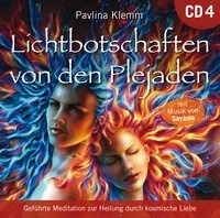 Lichtbotschaften von den Plejaden [Übungs-CD 4]