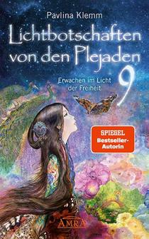 Lichtbotschaften von den Plejaden Band 9: Erwachen im Licht der Freiheit (von der SPIEGEL-Bestseller-Autorin) voorzijde