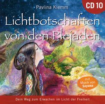 Lichtbotschaften von den Plejaden 10 [Übungs-CD]