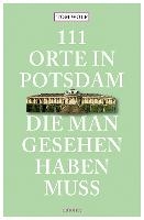 111 Orte in Potsdam, die man gesehen haben muss voorzijde