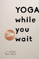 Yoga while you wait voorzijde