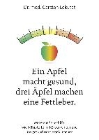 Ein Apfel macht gesund, drei Äpfel machen eine Fettleber