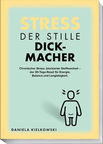 Der stille Dickmacher