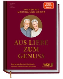 Kochen mit Martina und Moritz - Aus Liebe zum Genuss