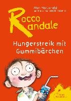 Rocco Randale 04. Hungerstreik mit Gummibärchen voorzijde