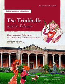 Die Trinkhalle und ihr Erbauer