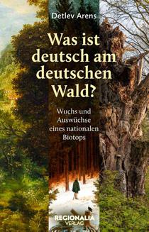 Was ist deutsch am deutschen Wald?