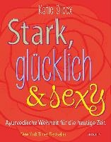 Stark, glücklich & sexy