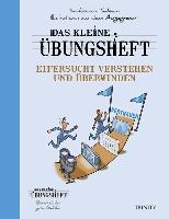 Das kleine Übungsheft - Eifersucht verstehen und überwinden voorzijde