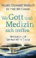 Wo Gott und Medizin sich treffen