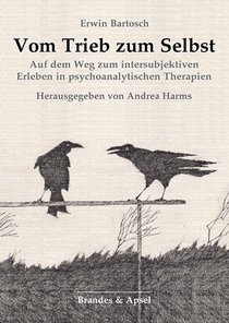 Vom Trieb zum Selbst