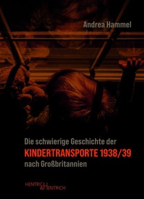 Die schwierige Geschichte der Kindertransporte 1938/39 nach Großbritannien