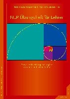 NLP-Übungsheft für LehrerHandlungsstrategien für den schulischen Alltag