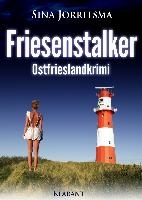 Friesenstalker. Ostfrieslandkrimi