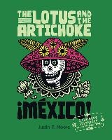 The Lotus and the Artichoke - Mexico!