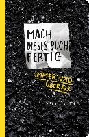 Mach dieses Buch fertig immer und überall voorzijde