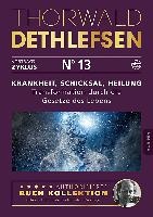 Krankheit, Schicksal, Heilung - Transformation durch die Gesetze des Lebens