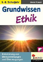 Grundwissen Ethik / Klasse 6-9