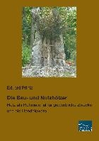 Die Bau- und Nutzhölzer