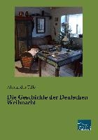 Die Geschichte der Deutschen Weihnacht