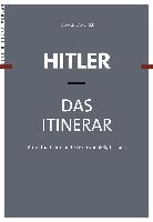 Hitler - Das Itinerar. 4 Bände
