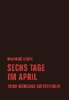 Sechs Tage im April