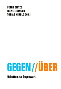 Gegen // Über