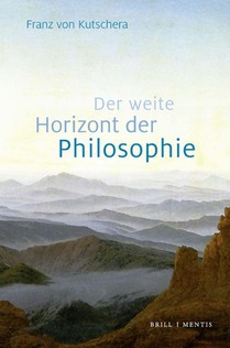 Kutschera, F: Der weite Horizont der Philosophie