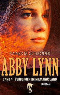 Abby Lynn - Verborgen im Niemandsland