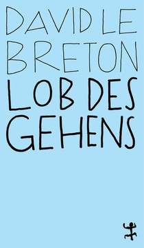 Lob des Gehens