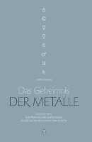 Das Geheimnis der Metalle