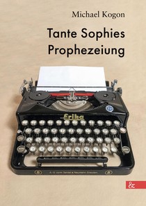 Tante Sophies Prophezeiung
