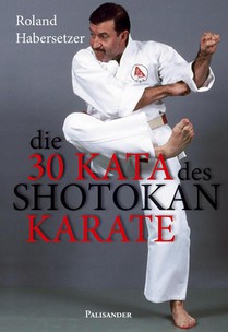 Die 30 Kata des Shotokan Karate