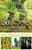 50 sagenhafte Naturdenkmale in Hessen