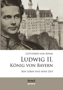 Ludwig II. Koenig von Bayern