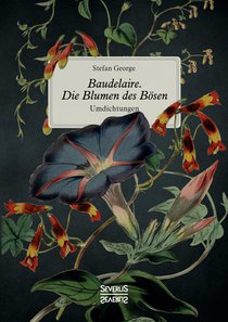 Baudelaire. Die Blumen des Boesen