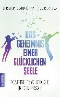 Das Geheimnis einer glücklichen Seele