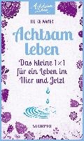 Achtsam leben