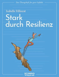 Das Übungsheft für gute Gefühle - Stark durch Resilienz voorzijde