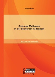 Ziele und Methoden in der Schwarzen Padagogik