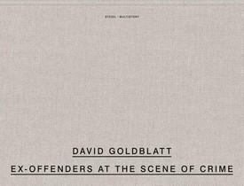 David Goldblatt: Ex Offenders at the Scene of Crime voorzijde