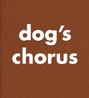 Roni Horn: Dog's Chorus