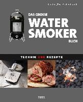 Das große Watersmoker Buch