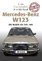 Praxisratgeber Klassikerkauf Mercedes Benz W 123